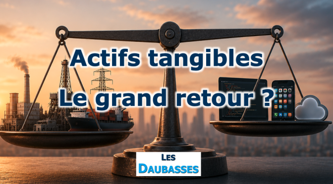 Actifs tangibles : le grand retour ?